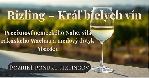 Rizling – Kráľ bielych vín